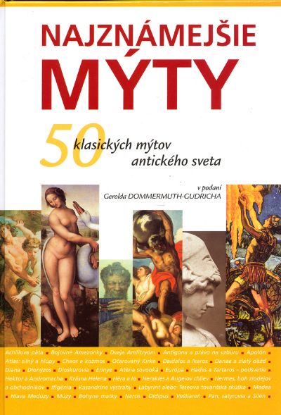 Najznámejšie mýty: 50 klasických mýtov antického sveta
