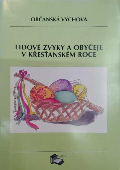 Lidové zvyky a obyčeje v křesťanském roce