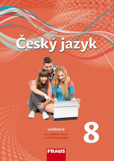 Český jazyk 8 - nová generace Hybridní učebnice