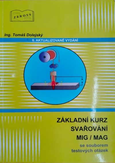 Základní kurz svařování MIG/MAG (6. aktualizované vydání)