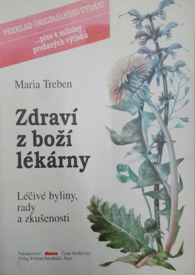 Zdraví z boží lékárny léčivé byliny, rady a zkušenosti