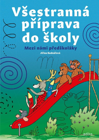 Všestranná příprava do školy: Mezi námi předškoláky