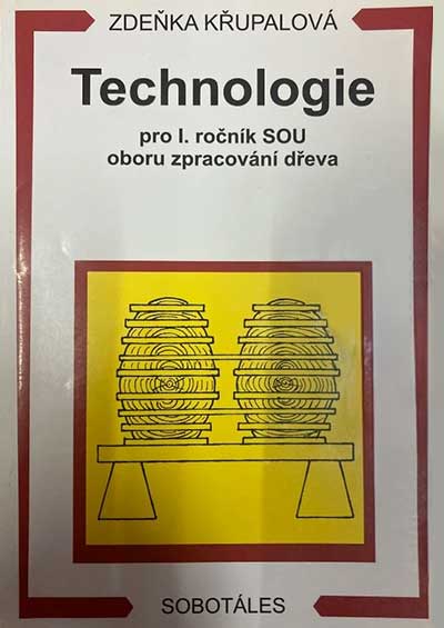 Technologie pro 1. ročník SOU oborů zpracování dřeva