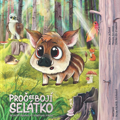 Proč se bojí selátko