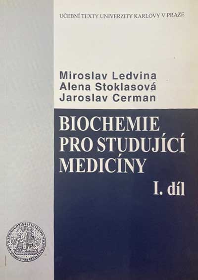 Biochemie pro studující medicíny I.