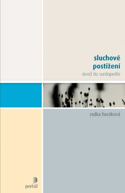 Sluchové postižení – úvod do surdopedie