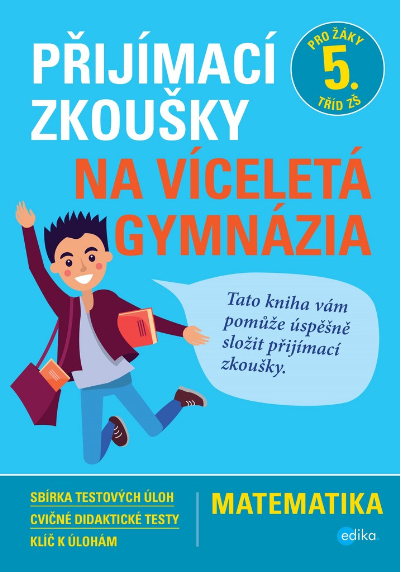 Přijímací zkoušky na víceletá gymnázia Matematika