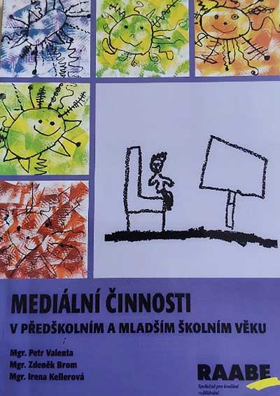 Mediální činnosti v předškolním a mladším školním věku