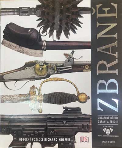 Zbraně obrazové dějiny zbraní a zbroje