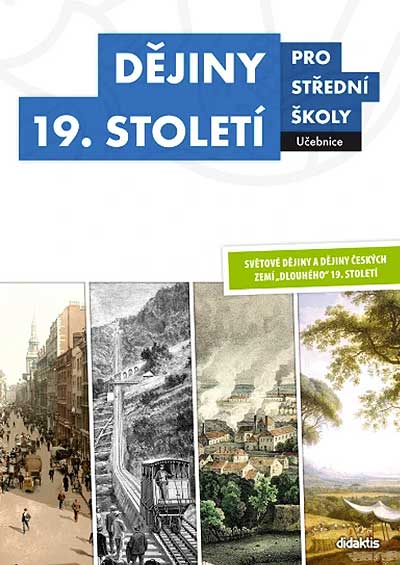 Dějiny 19. století pro střední školy Učebnice