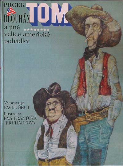 Prcek Tom a Dlouhán Tom a jiné velice americké pohádky