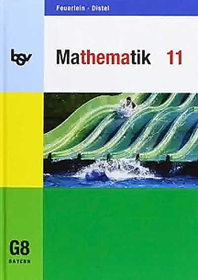 Matematika 11. Žákovská knížka. Pro G8 v Bavorsku: výstup pro vyšší úroveň G8