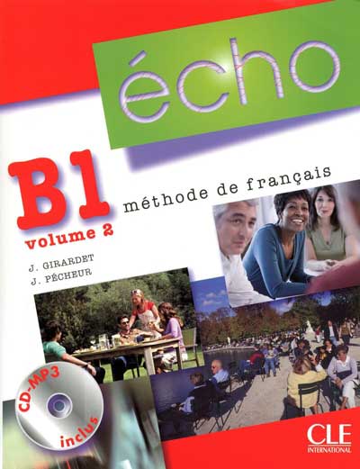 Écho Nouvelle version: B1.2 Livre de l’éléve + portfolio + CD MP3