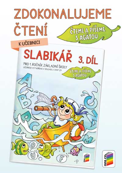 Zdokonalujeme čtení ke Slabikáři 3. díl pro 1.ročník základní školy