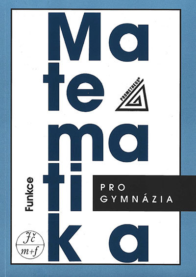 Matematika pro gymnázia – Funkce (kniha + CD)