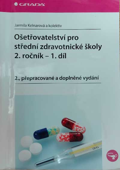 Ošetřovatelství pro střední zdravotnické školy 2. ročník – 1. díl