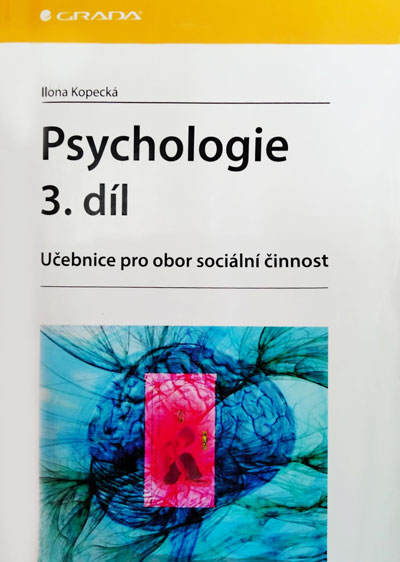 Psychologie 3. díl – Učebnice pro obor sociální činnost