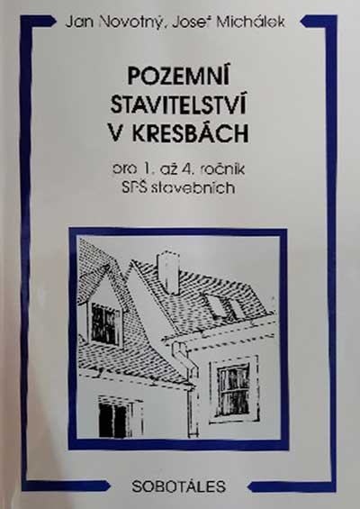 Pozemní stavitelství v kresbách pro 1. až 4. ročník SPŠ stavebních