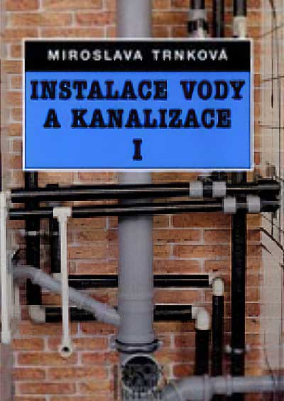 Instalace vody a kanalizace I pro 1. ročník UO Instalatér