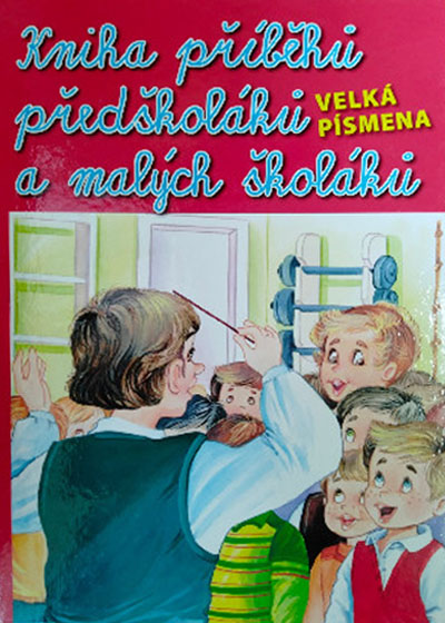Kniha příběhů malých školáků a předškoláků – učím se číst