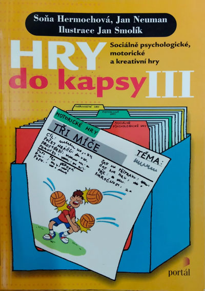 Hry do kapsy III – sociálně psychologické, motorické a kreativní hry