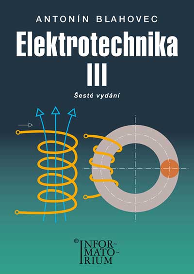 Elektrotechnika III 6.vydání
