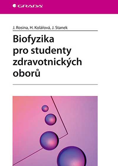 Biofyzika pro studenty zdravotnických oborů
