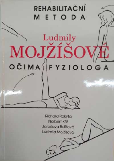 Rehabilitační metoda Ludmily Mojžíšové očima fyziologa