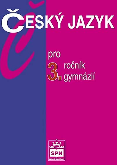 Český jazyk pro 3.ročník gymnázií