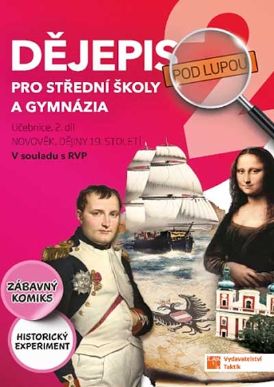 Dějepis pod lupou 2 pro SŠ a gymnázia – učebnice