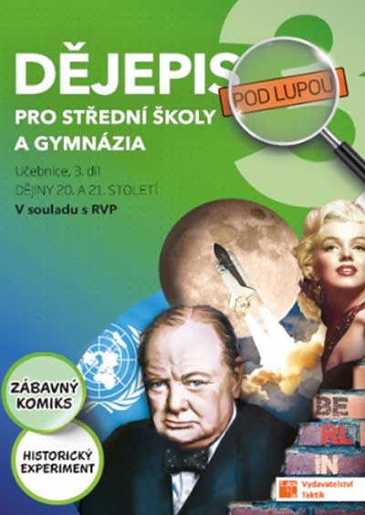 Dějepis pod lupou 3 pro SŠ a gymnázia – učebnice