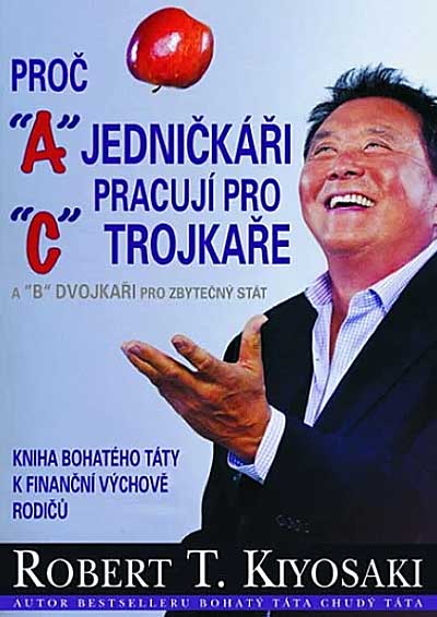 Proč jedničkáři pracují pro trojkaře