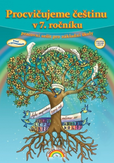 Procvičujeme češtinu v 7. ročníku Pracovní sešit