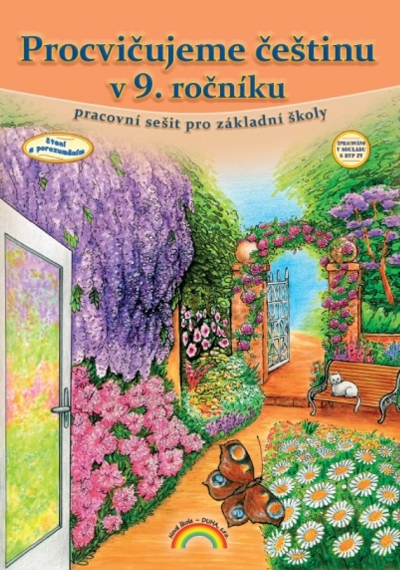 Procvičujeme češtinu v 9. ročníku Pracovní sešit