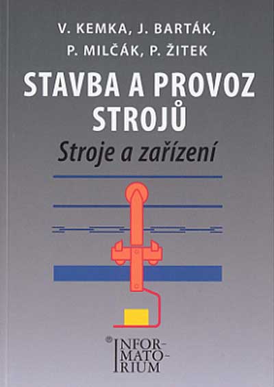 Stavba a provoz strojů – Stroje a zařízení