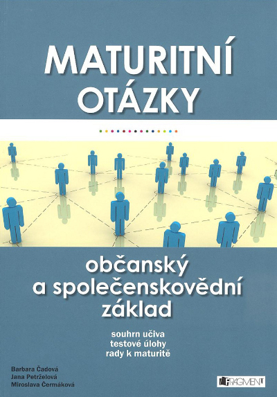 Maturitní otázky - občanský a společenskovědní základ