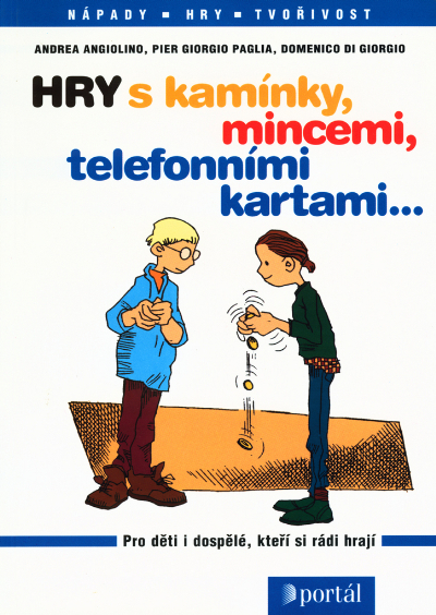 Hry s kamínky, mincemi, telefonními kartami