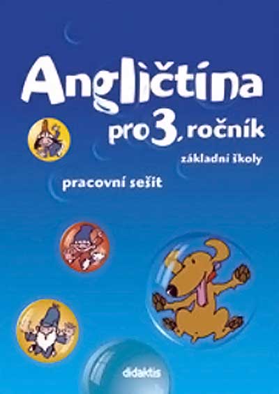 Angličtina pro 3.ročník ZŠ - Pracovní sešit