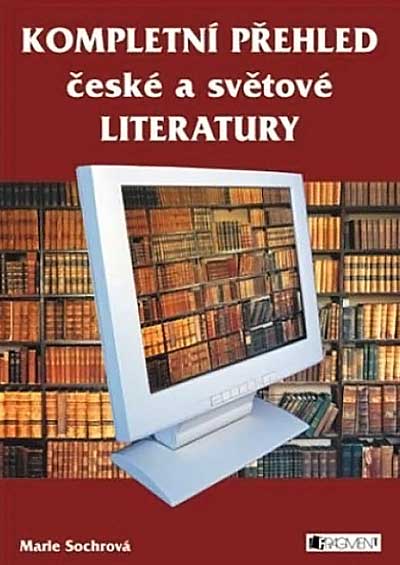 Kompletní přehled české a světové literatury