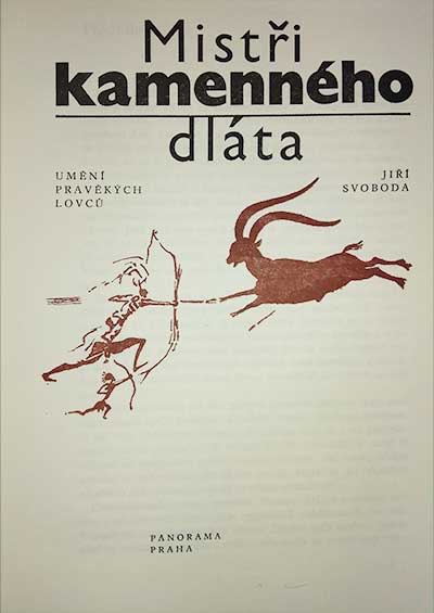 Mistři kamenného dláta (umění pravěkých lovců)
