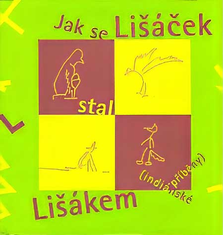 Jak se Lišáček stal Lišákem