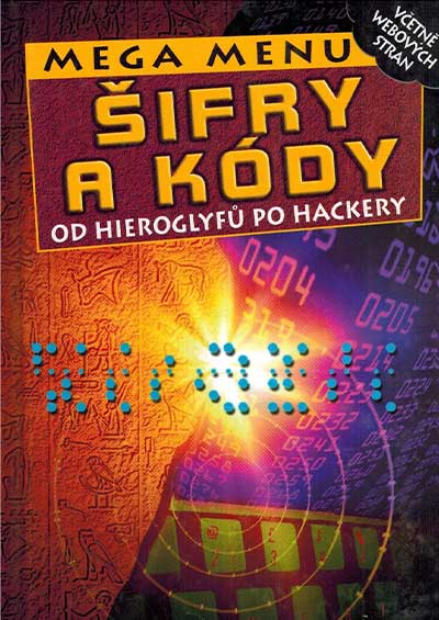 Šifry a kódy od hieroglyfů po hackery