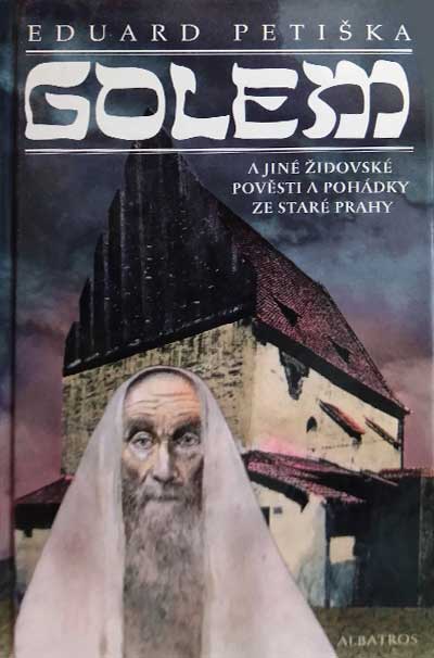 Golem a jiné židovské pověsti a pohádky ze staré Prahy