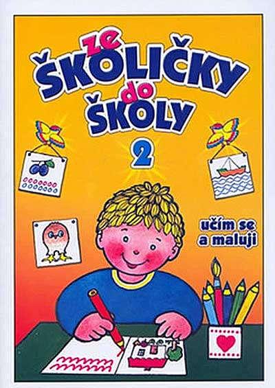 Ze školičky do školy 2 – učím se a maluji