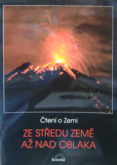 Ze středu Země až nad oblaka