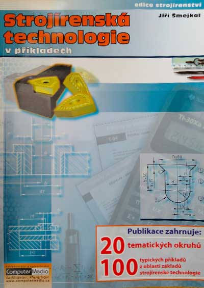 Strojírenská technologie v příkladech
