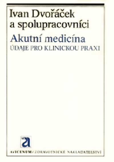Akutní medicína - údaje pro klinickou praxi,