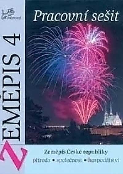 Zeměpis 4 – Pracovní sešit – Zeměpis České republiky
