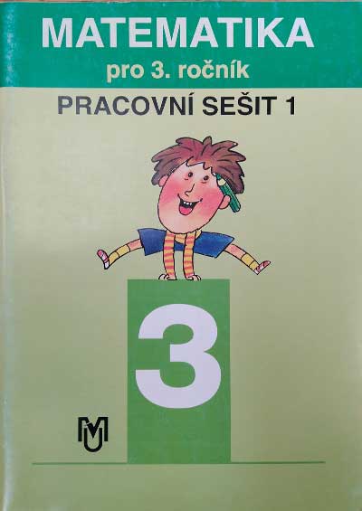 Matematika pro 3. ročník ZŠ – 1.díl pracovní sešit