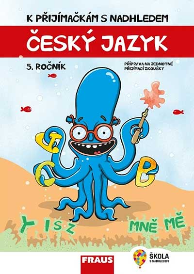 K přijímačkám s nadhledem Český jazyk a literatura hybridní